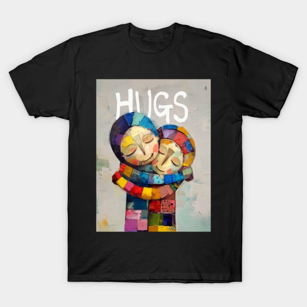 Hugs: Somebody Needs a Hug Today on a Dark Background T-Shirt by Puff Sumo